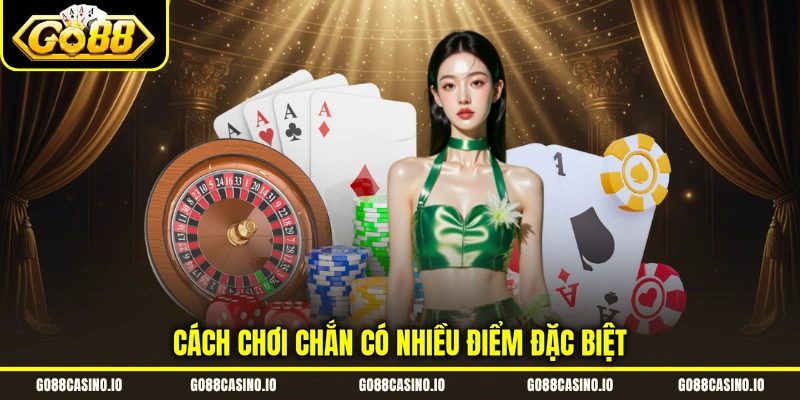 Cách chơi chắn có nhiều điểm đặc biệt