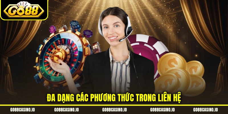 Đa dạng các phương thức trong liên hệ