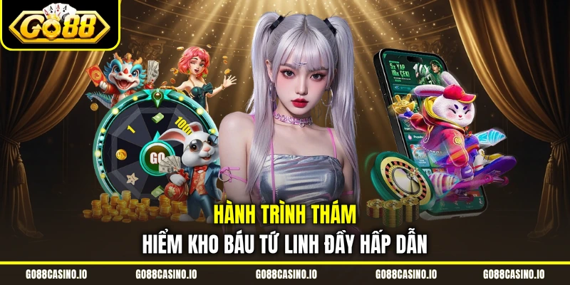 Hành trình thám hiểm Kho Báu Tứ Linh đầy hấp dẫn