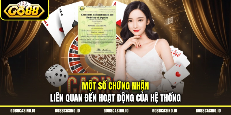 Một số chứng nhận liên quan đến hoạt động của hệ thống