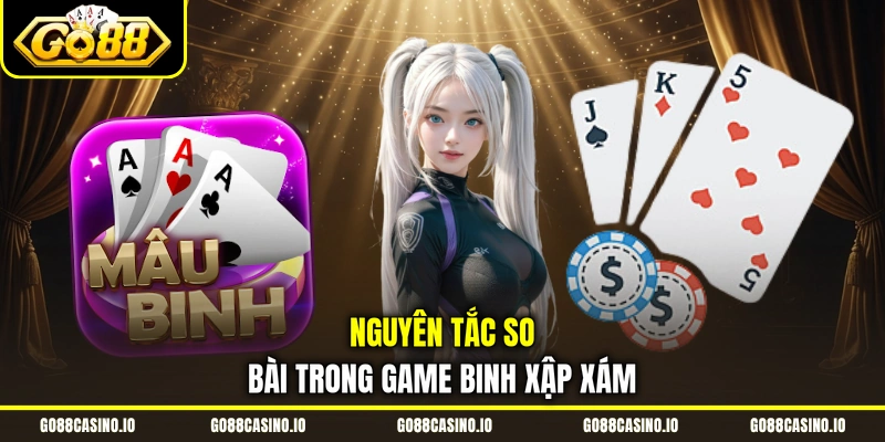 Nguyên tắc so bài trong game binh xập xám