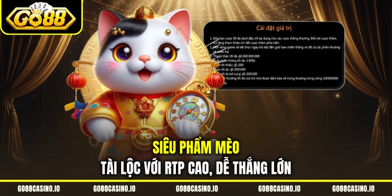Siêu phẩm Mèo Tài Lộc với RTP cao, dễ thắng lớn