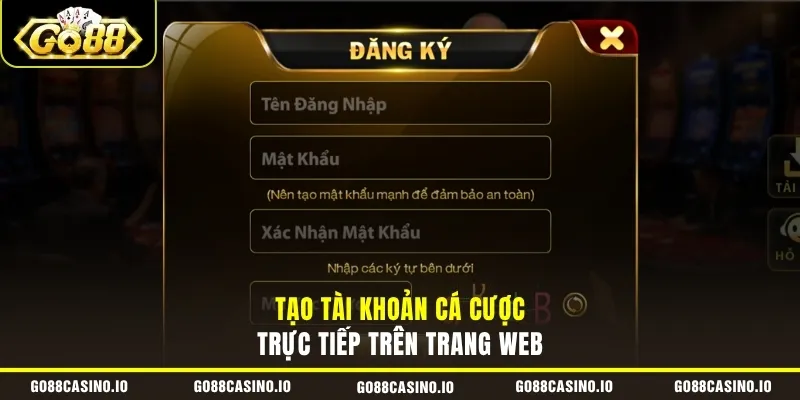 Đăng Ký GO88 2 Tạo tài khoản cá cược trực tiếp trên trang web
